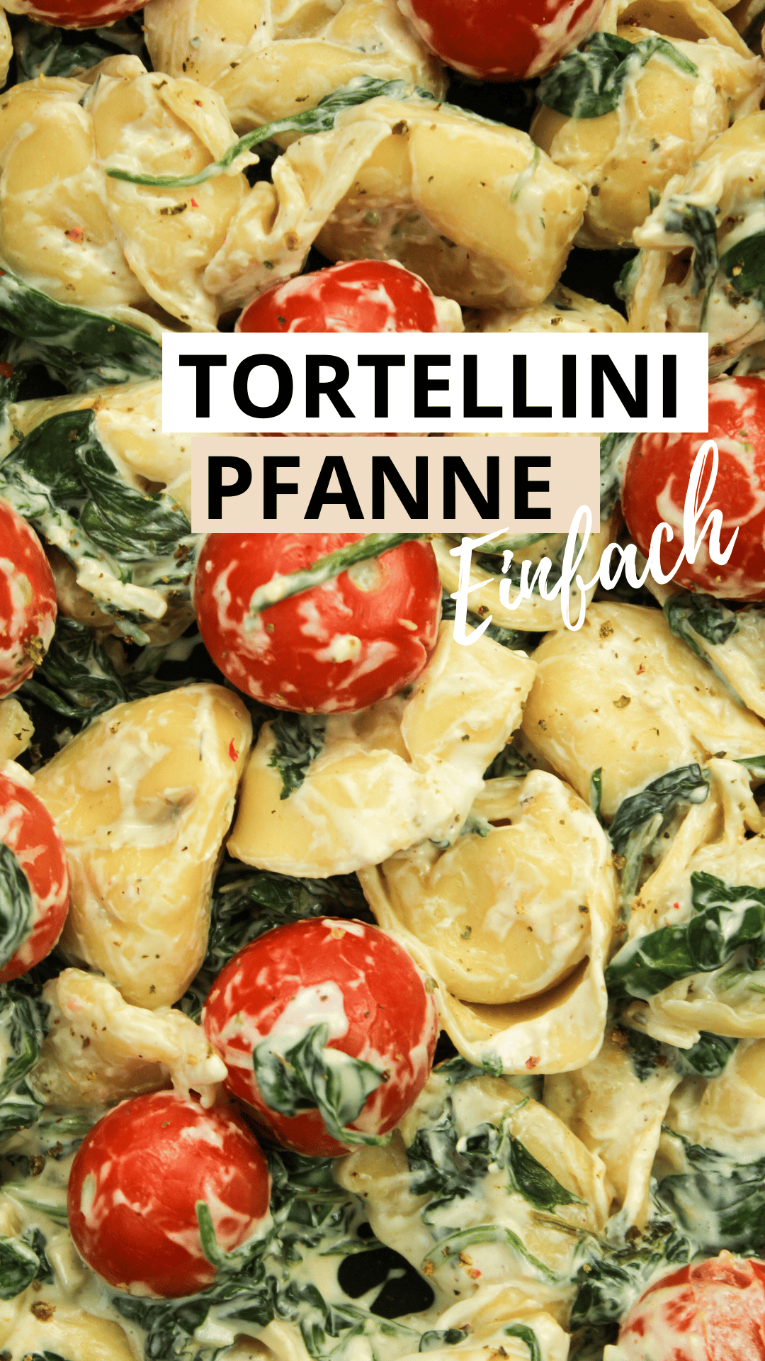 Tortellini mit Spinat und Tomaten